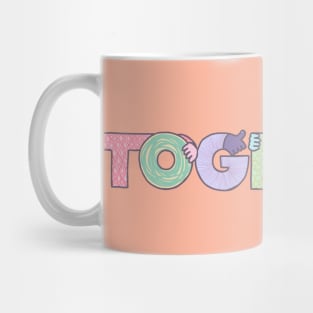 TOGETHER Mug